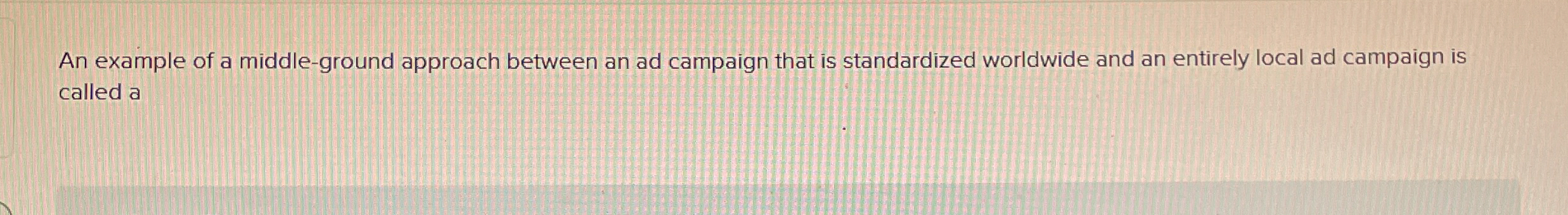  An example of a middle-ground approach between an ad campaign that