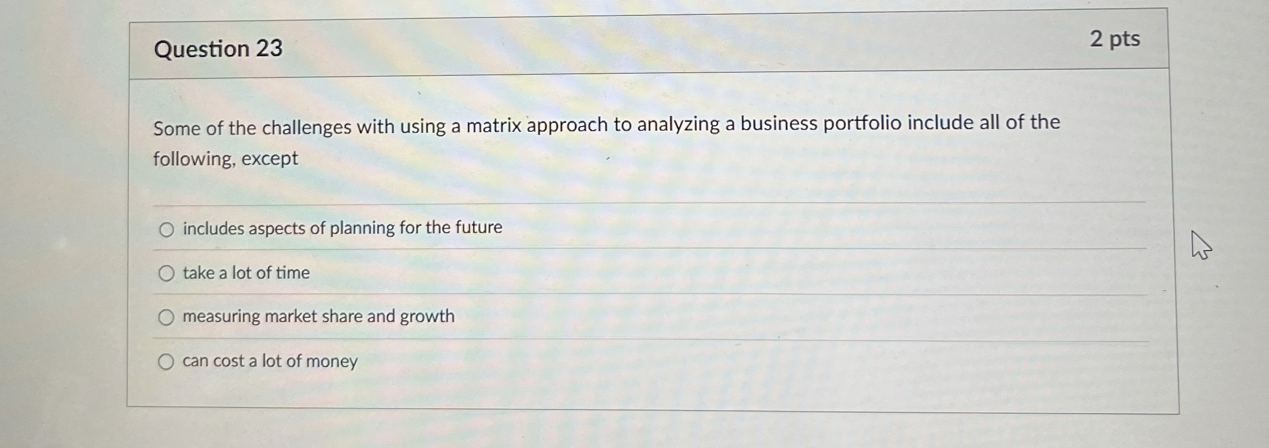  Question 23 Some of the challenges with using a matrix approach