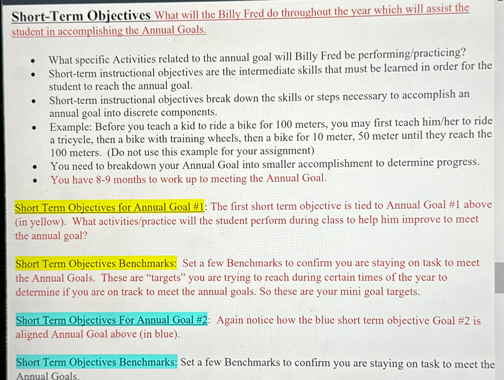  Short-Term Objectives What will the Billy Fred do throughout the year