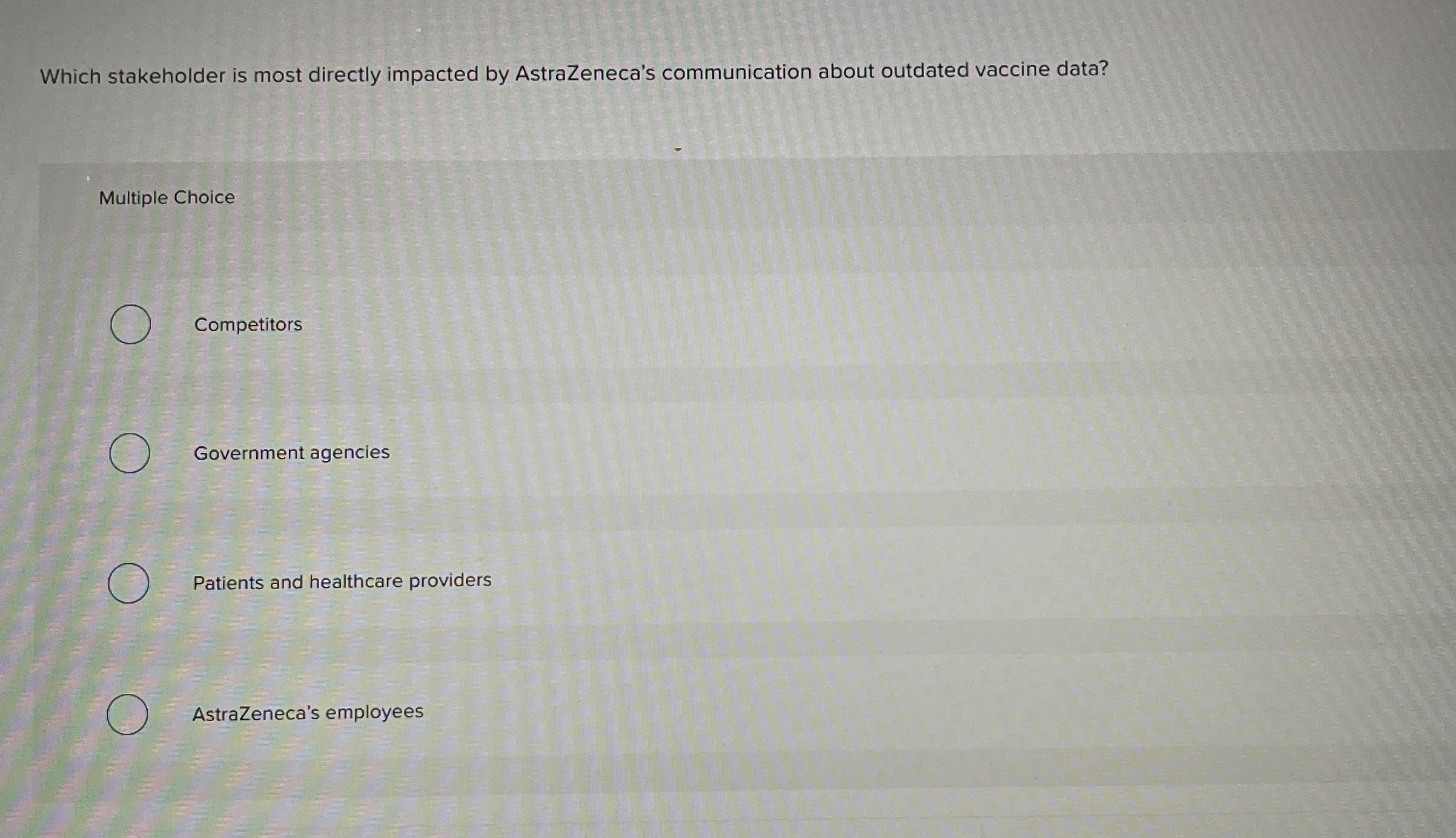  Which stakeholder is most directly impacted by AstraZeneca's communication about outdated