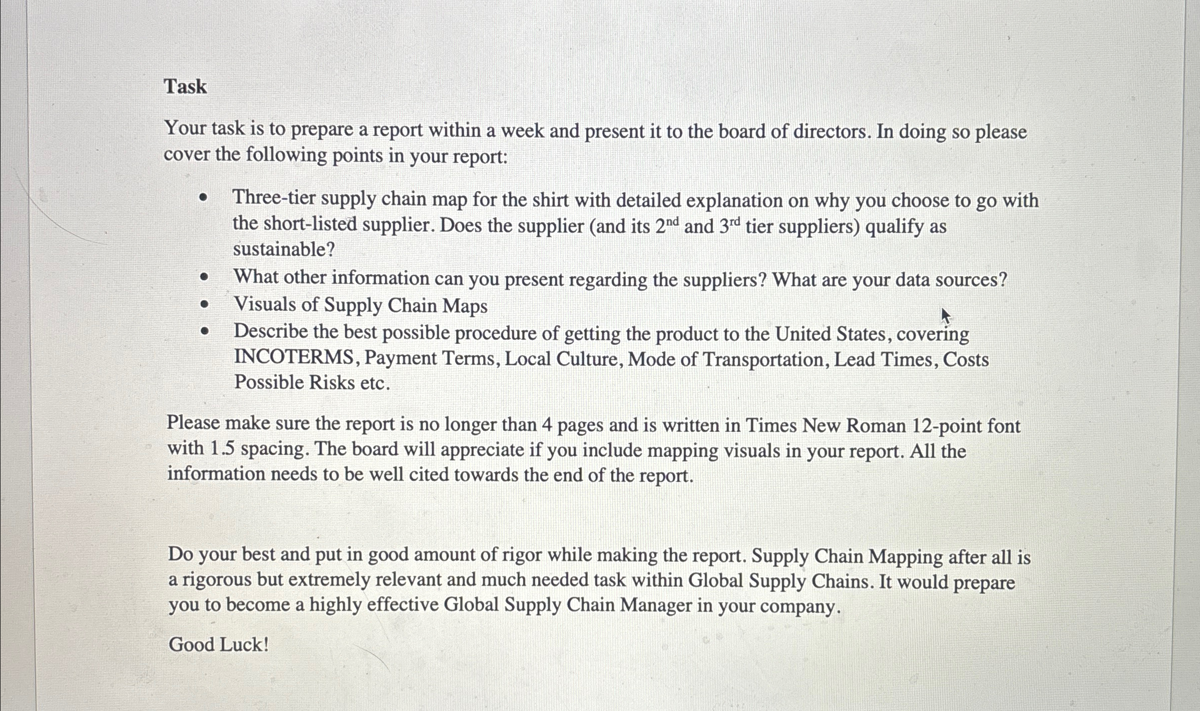  Task Your task is to prepare a report within a week