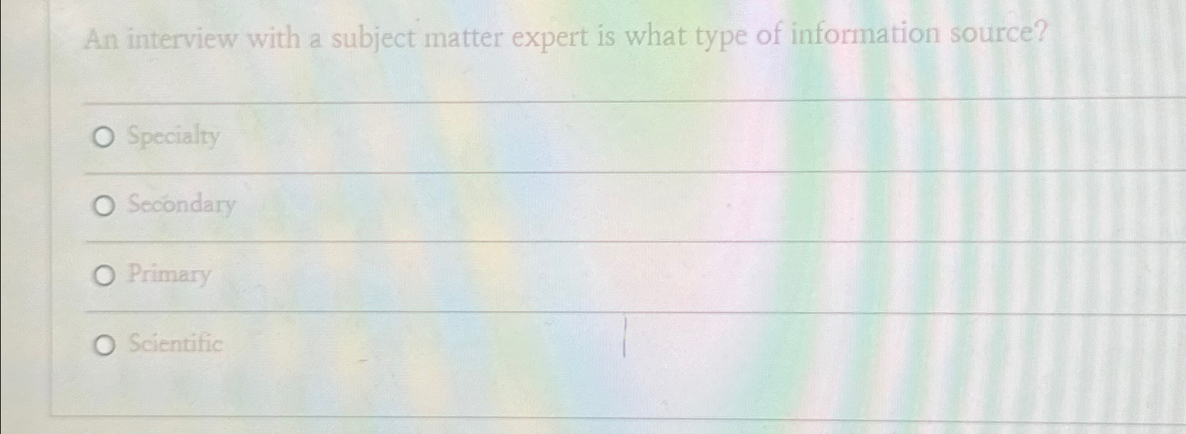  An interview with a subject matter expert is what type of