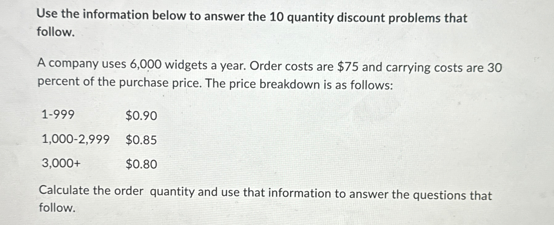  Use the information below to answer the 10 quantity discount problems