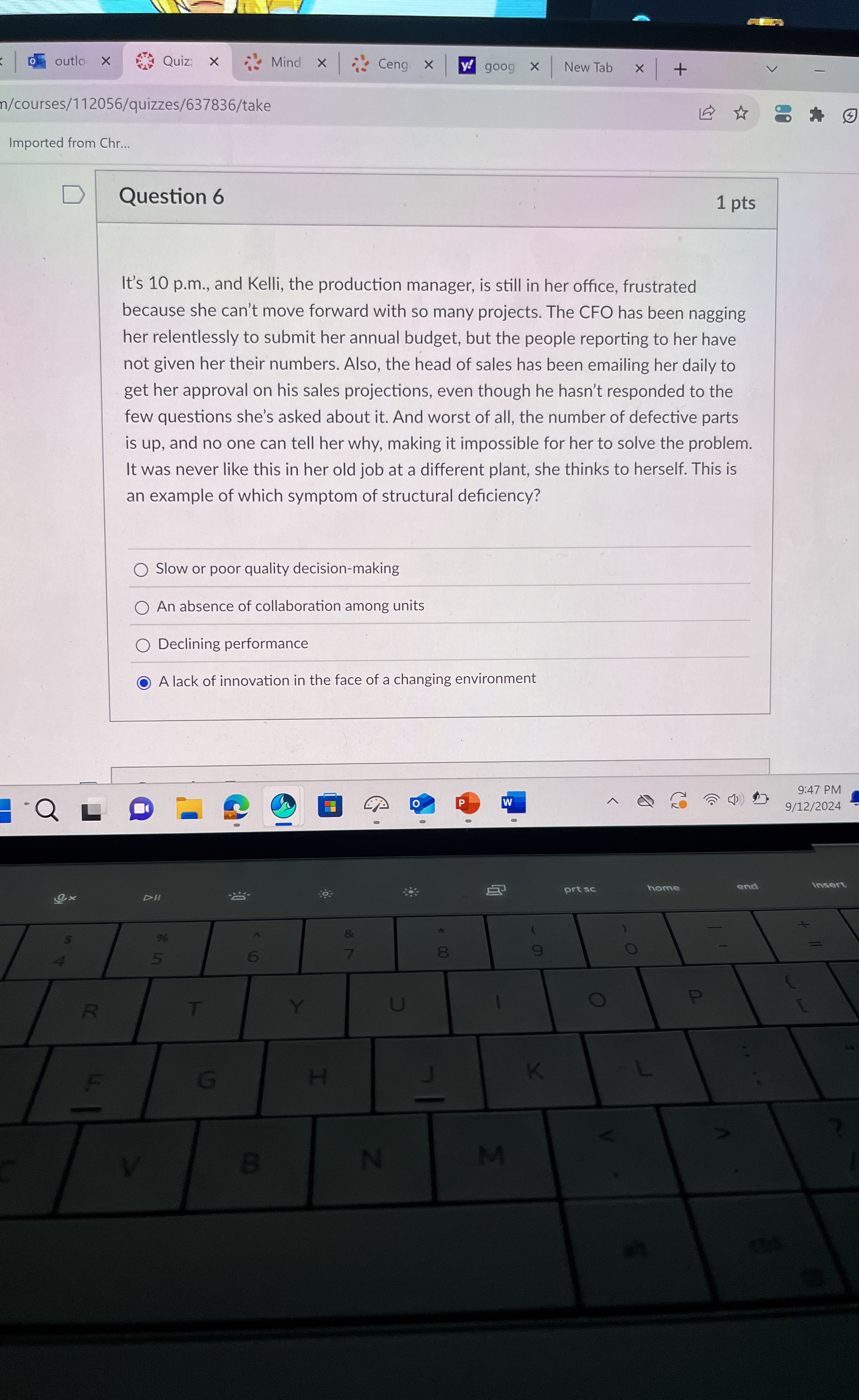  Question 6 It's 10 p.m., and Kelli, the production manager, is