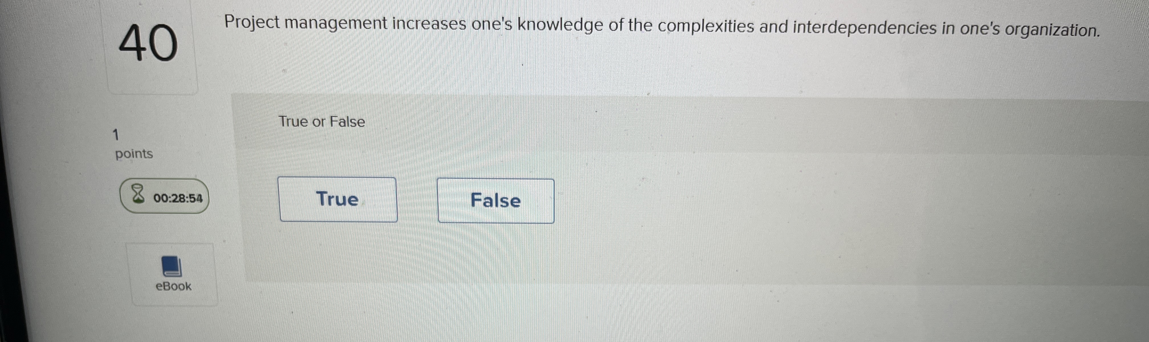  Project management increases one's knowledge of the complexities and interdependencies in
