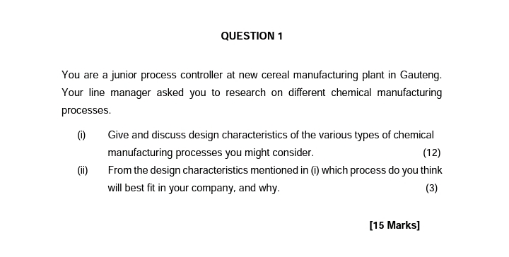  QUESTION 1 You are a junior process controller at new cereal