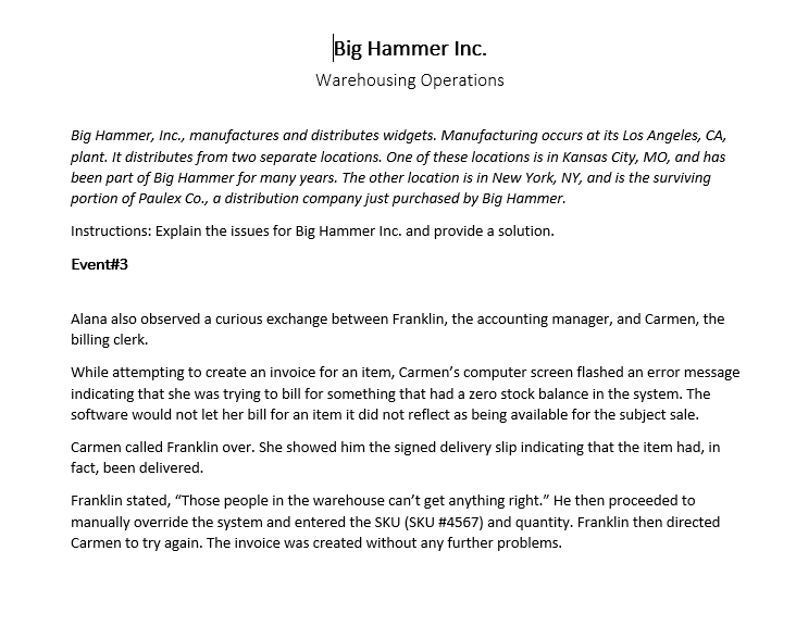  * explain the issues for Big Hammer (Event# 3). Provide a