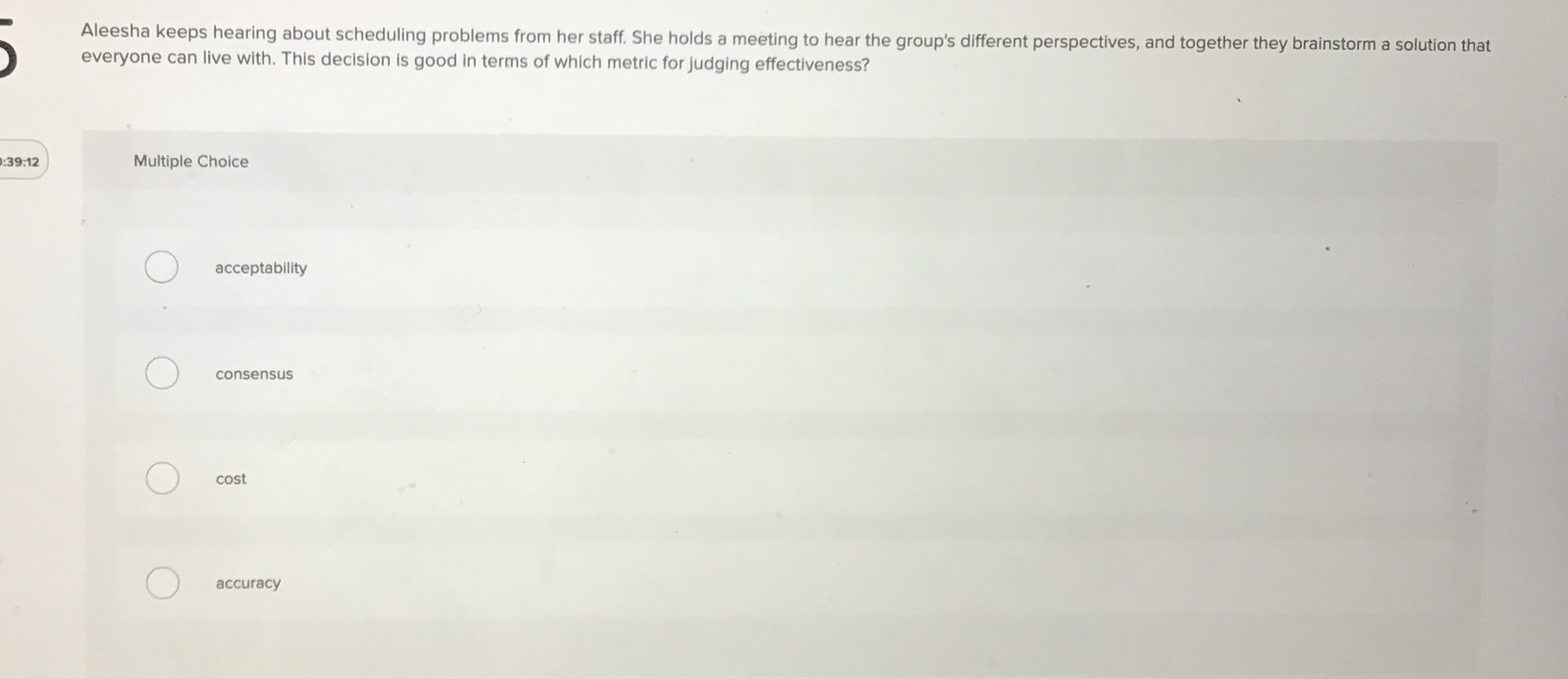  Aleesha keeps hearing about scheduling problems from her staff. She holds