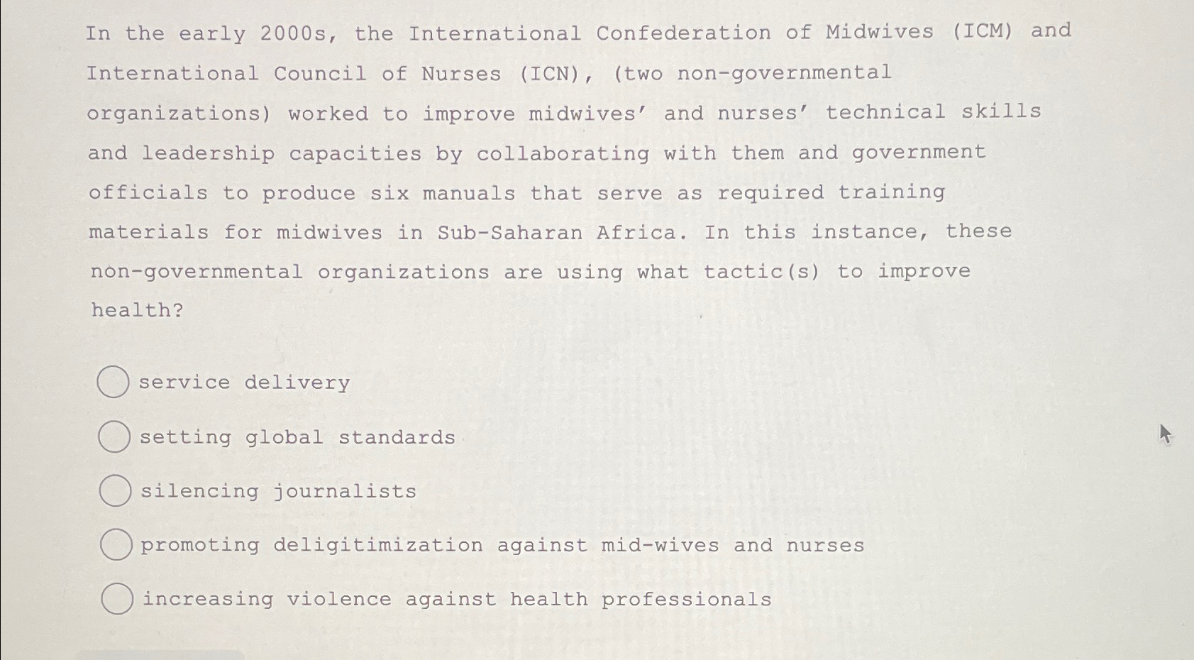  In the early 2000s, the International Confederation of Midwives (ICM) and