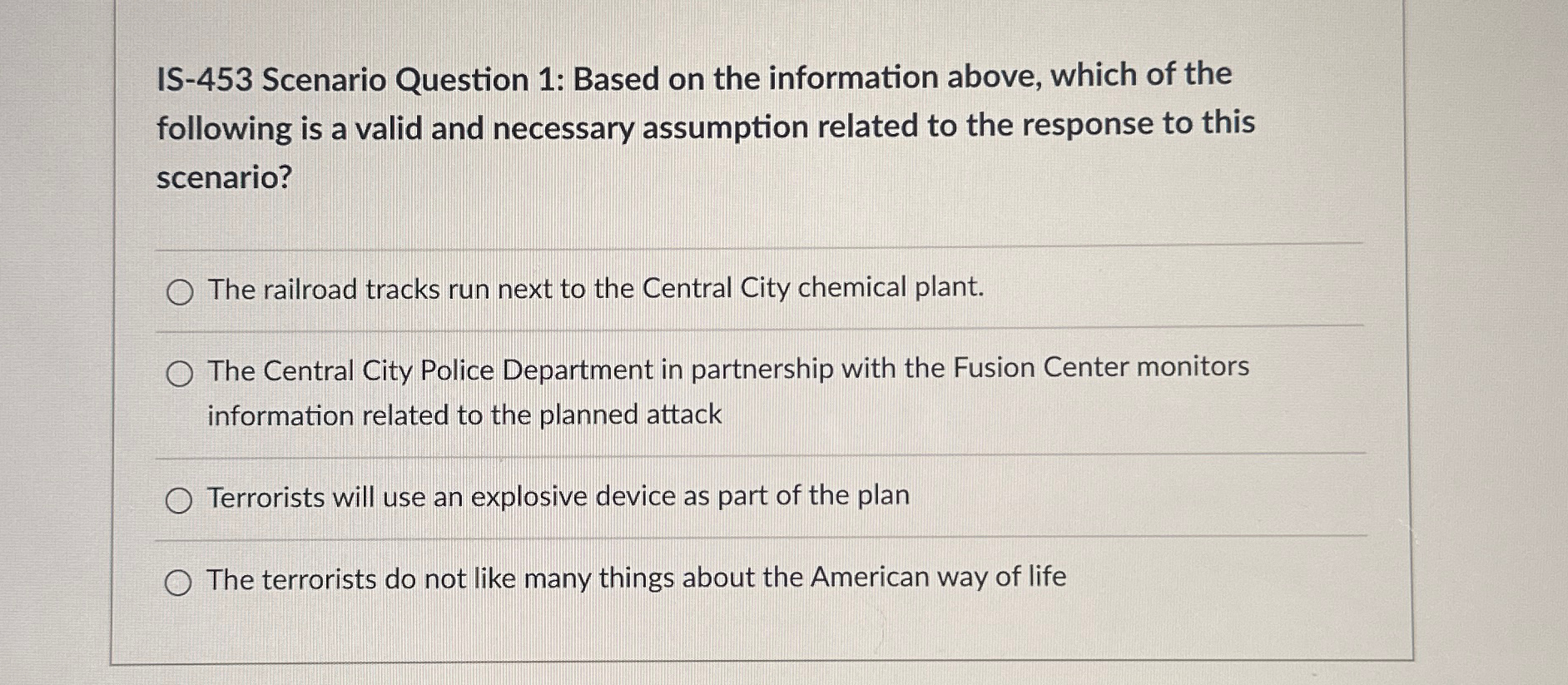  IS-453 Scenario Question 1: Based on the information above, which of
