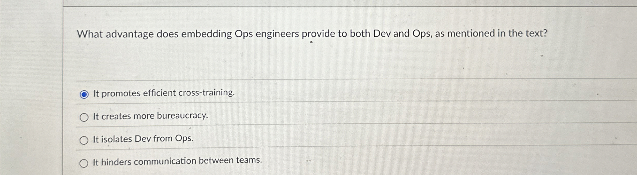  What advantage does embedding Ops engineers provide to both Dev and