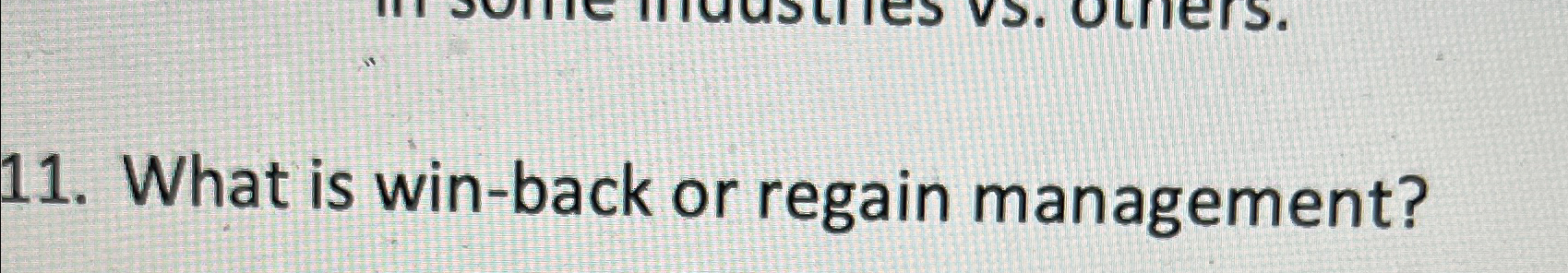  What is win-back or regain management? 