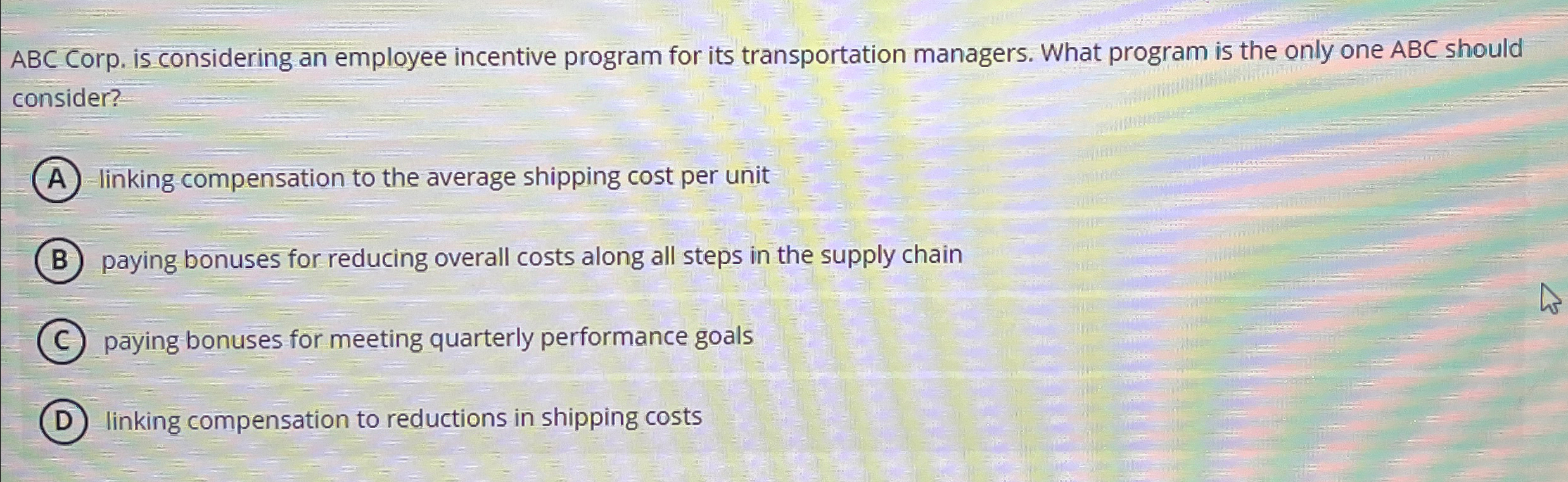  ABC Corp. is considering an employee incentive program for its transportation