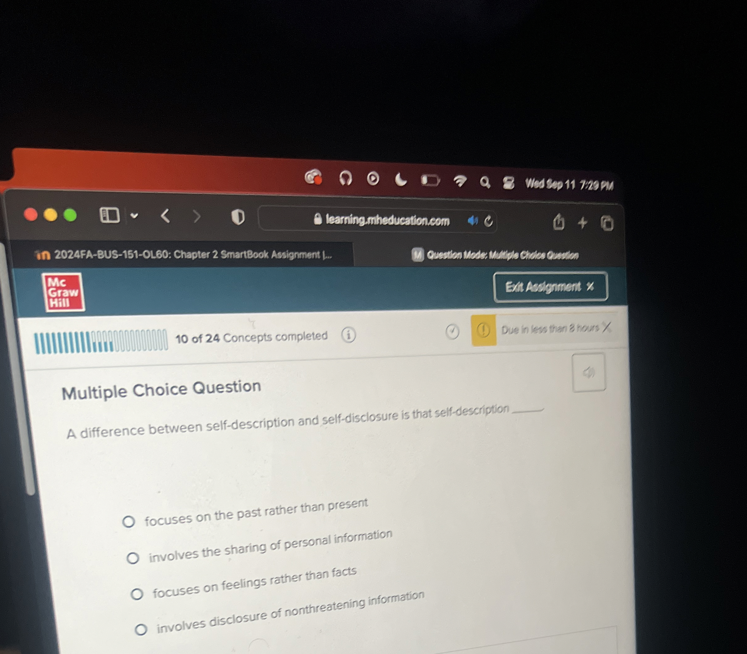  Multiple Choice Question A difference between self-description and self-disclosure is that