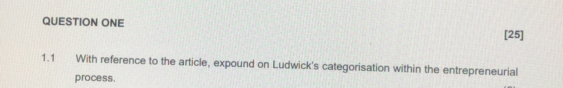  QUESTION ONE [25] 1.1 With reference to the article, expound on