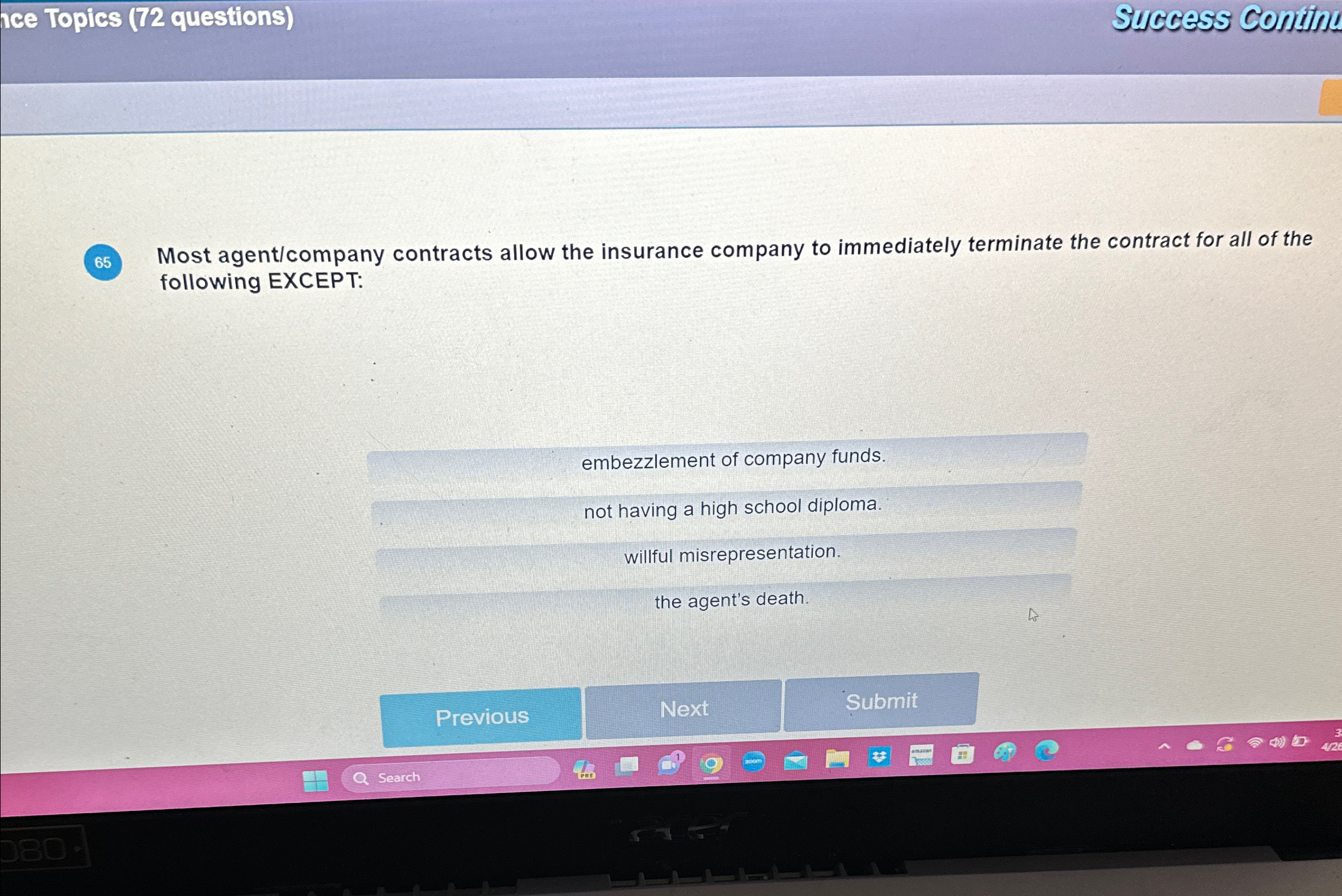  nce Topics (72 questions) sinccess coniffy 65 Most agent/company contracts allow