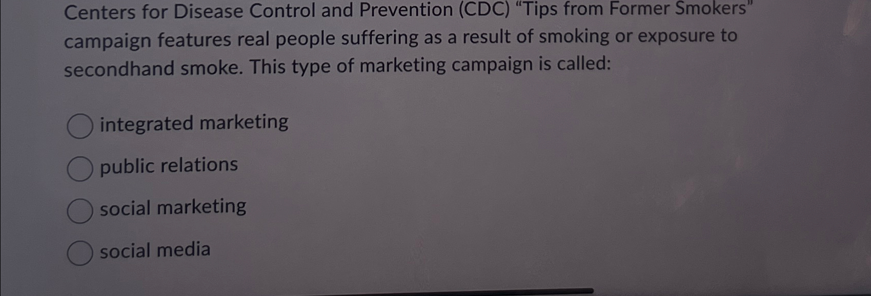  Centers for Disease Control and Prevention (CDC) "Tips from Former Smokers"
