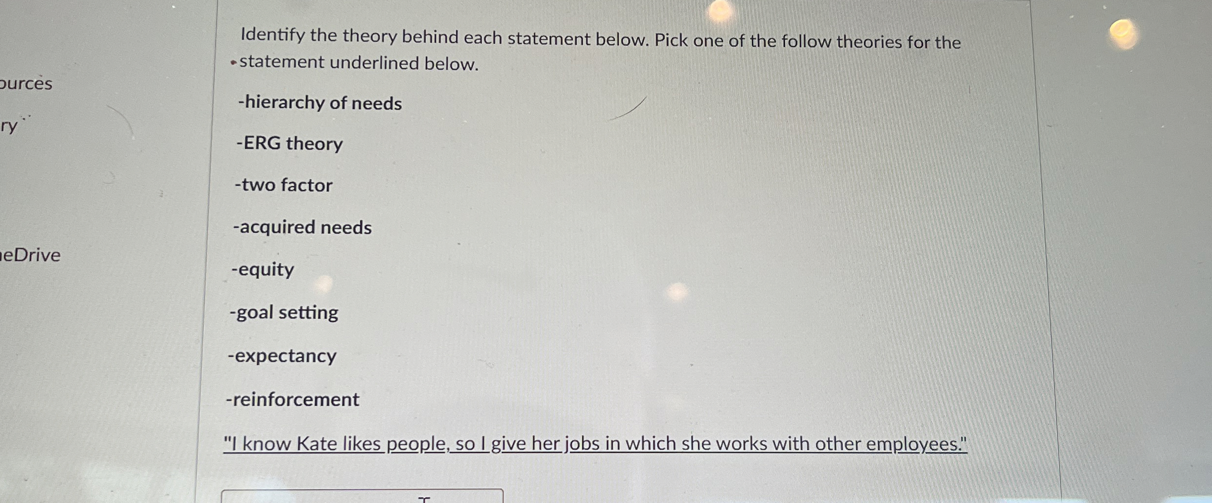  Identify the theory behind each statement below. Pick one of the