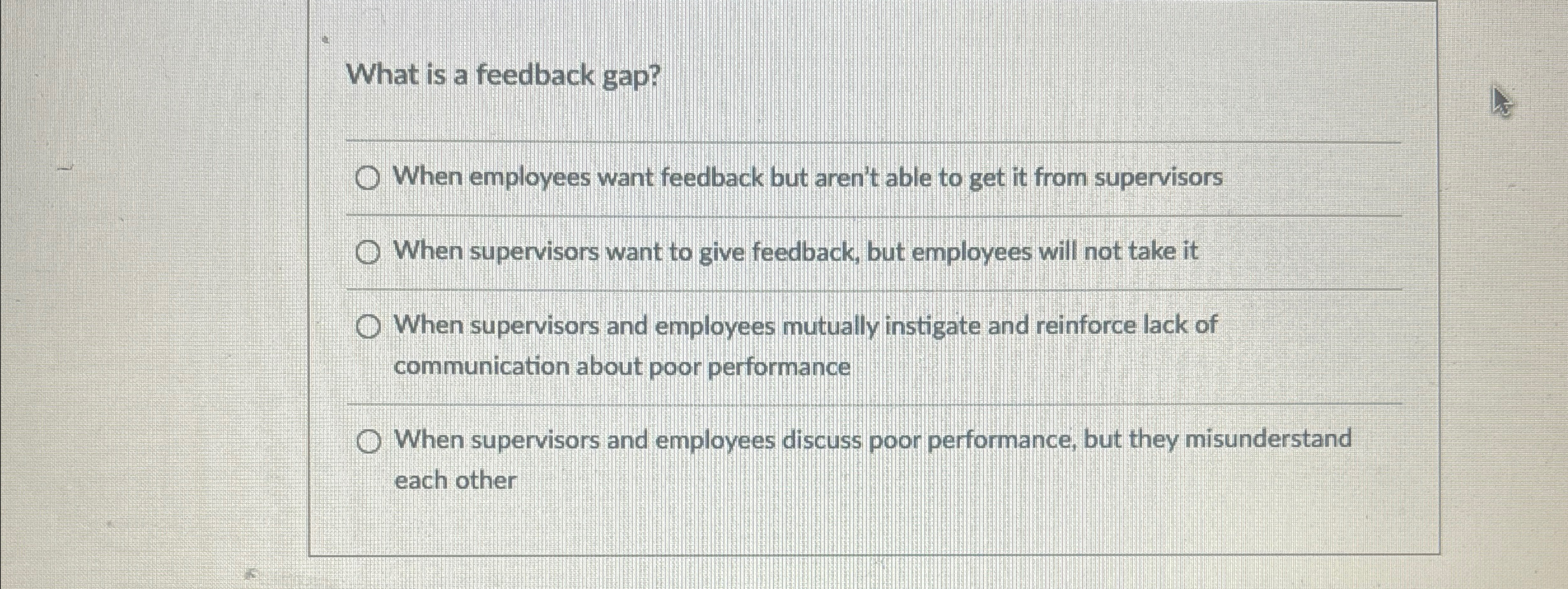  What is a feedback gap? q, When employees want feedback but