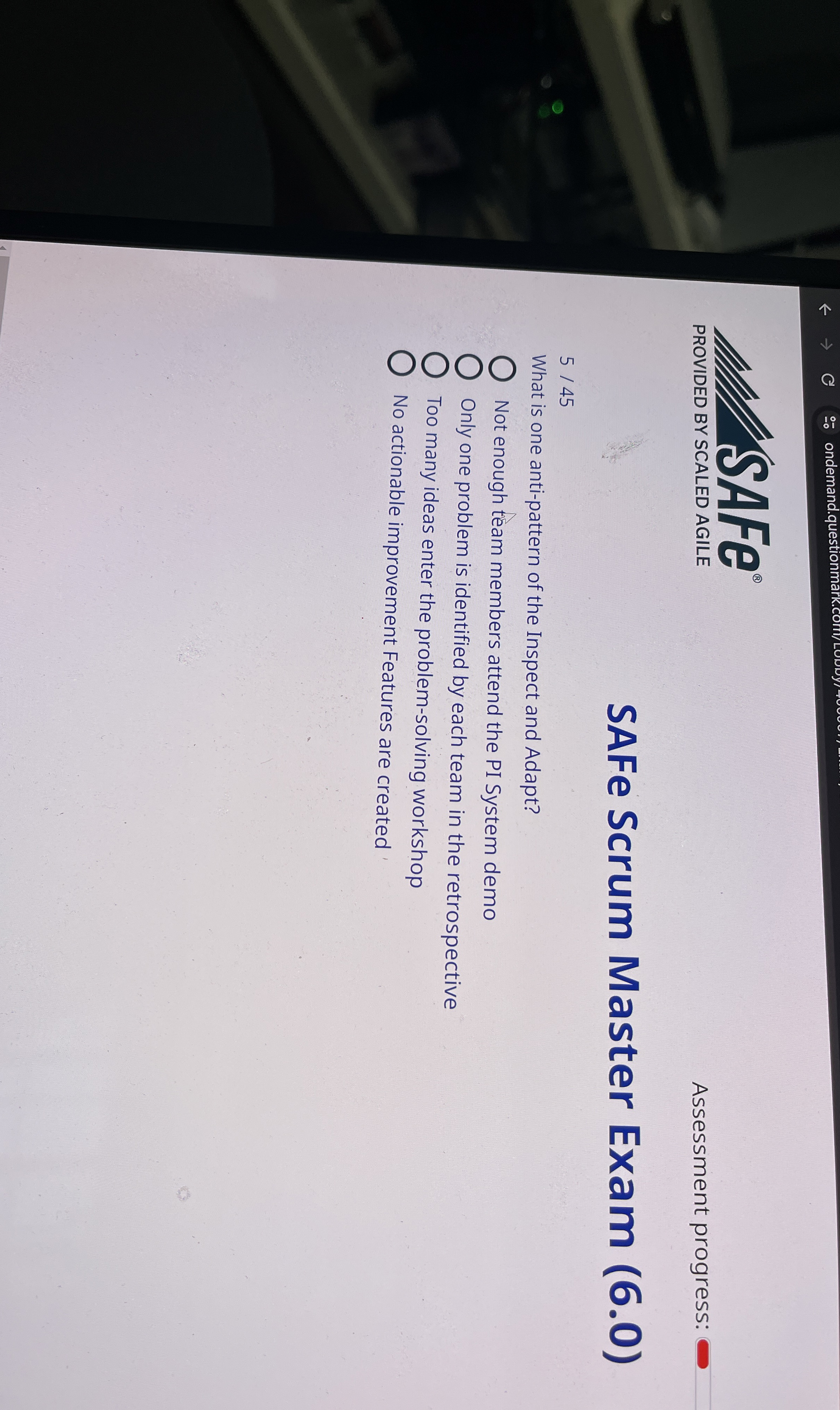  ondemand.questionmark. PROVIDED BY SCALED AGILE Assessment progress: SAFe Scrum Master Exam