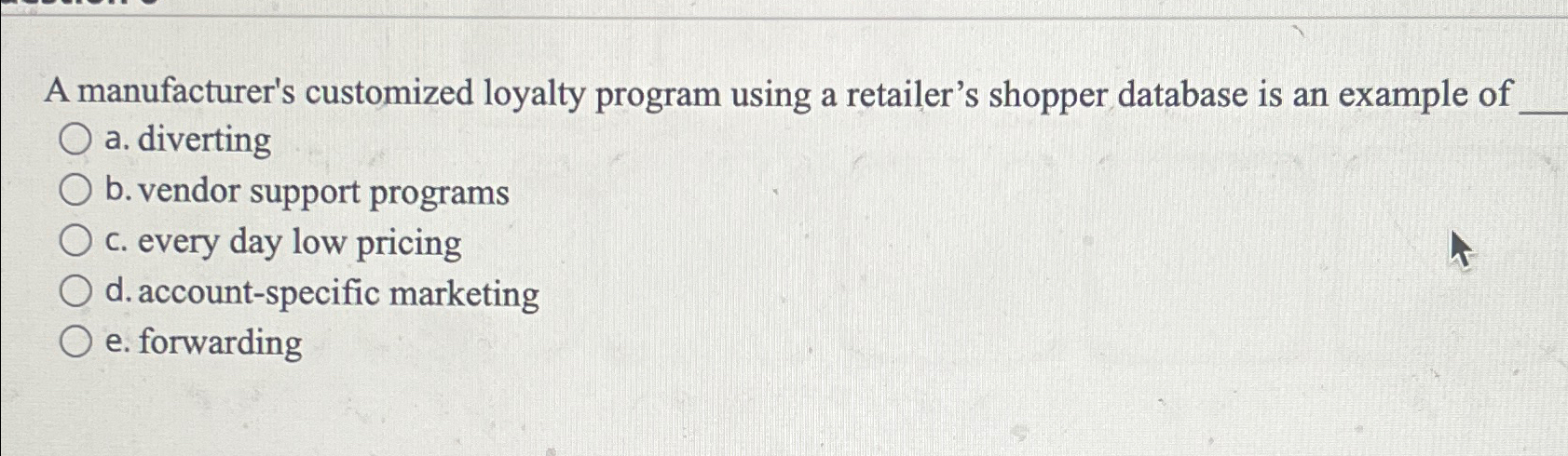  A manufacturer's customized loyalty program using a retailer's shopper database is