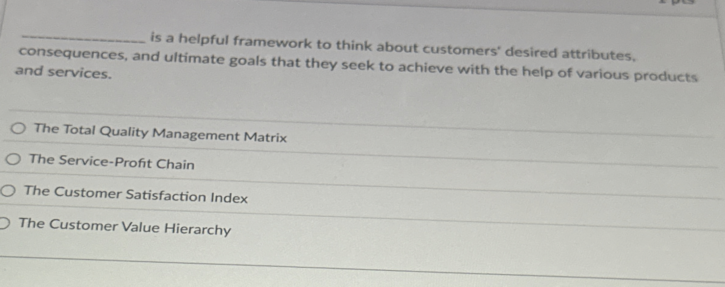  is a helpful framework to think about customers desired attributes, consequences,