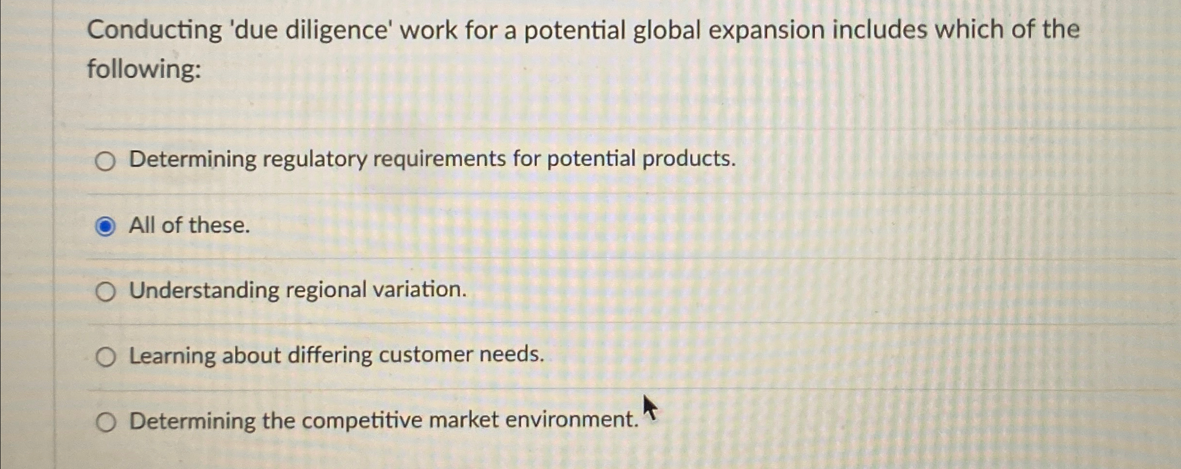  Conducting 'due diligence' work for a potential global expansion includes which