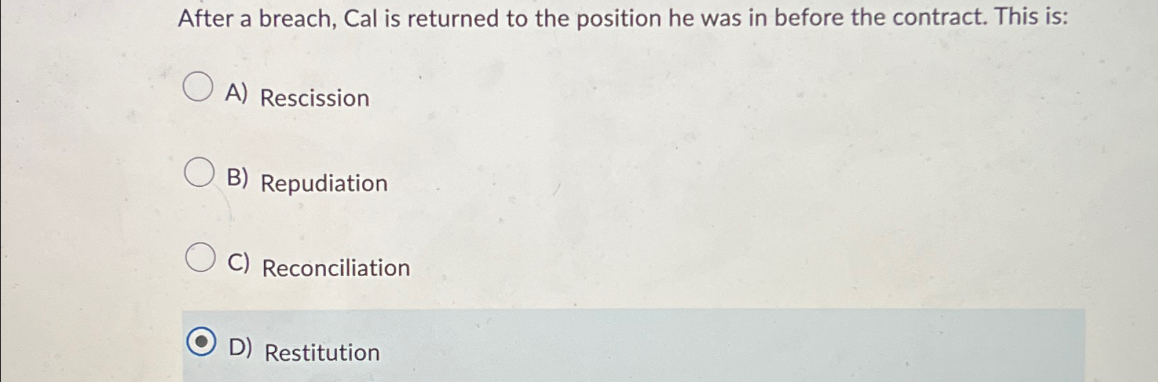  After a breach, Cal is returned to the position he was