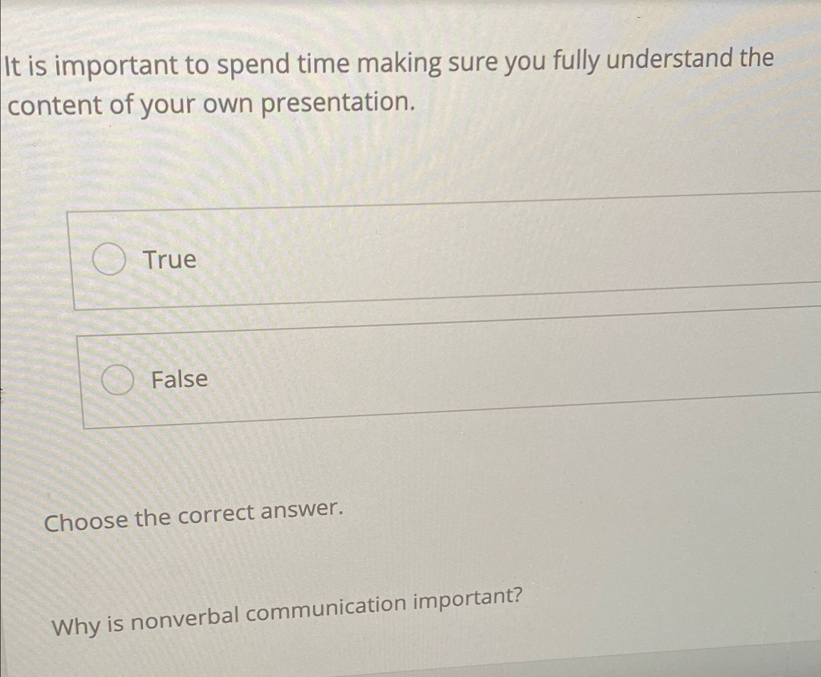  It is important to spend time making sure you fully understand