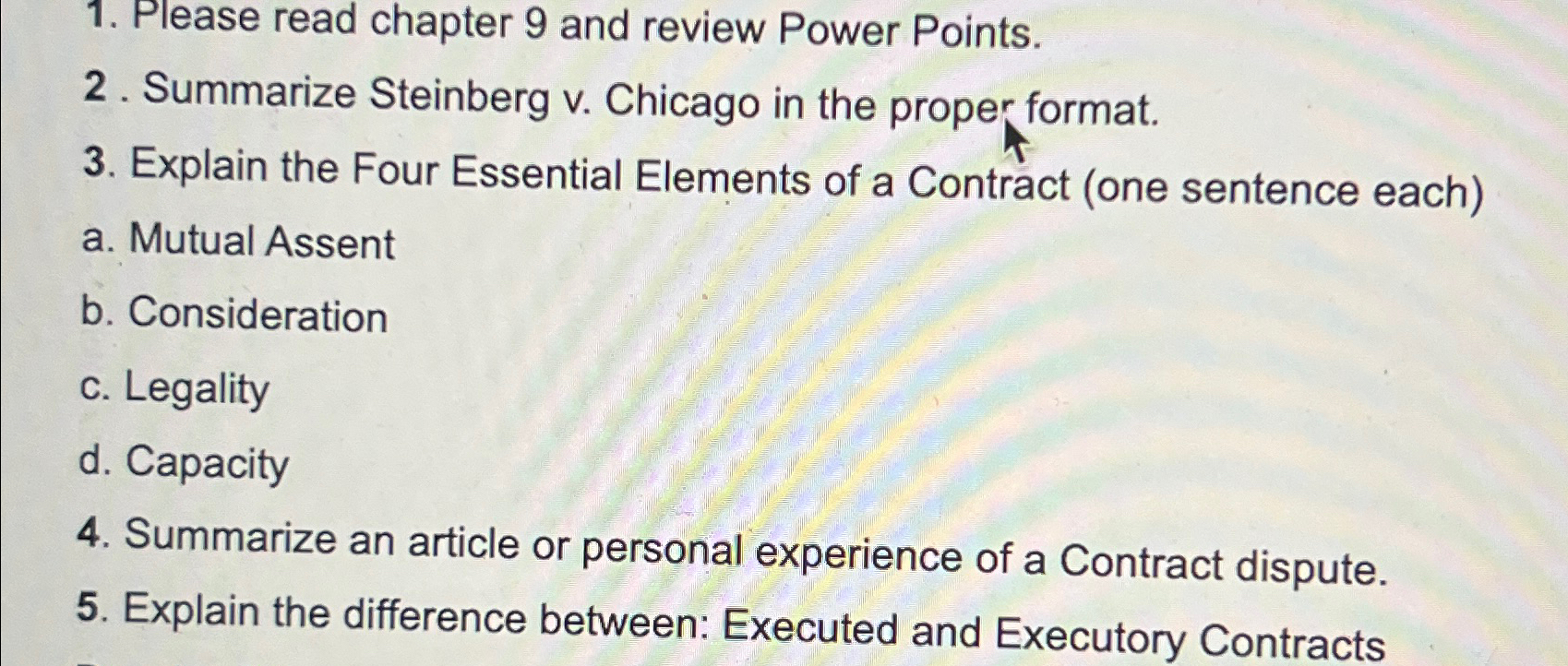 Please read chapter 9 and review Power Points. Summarize Steinberg v.