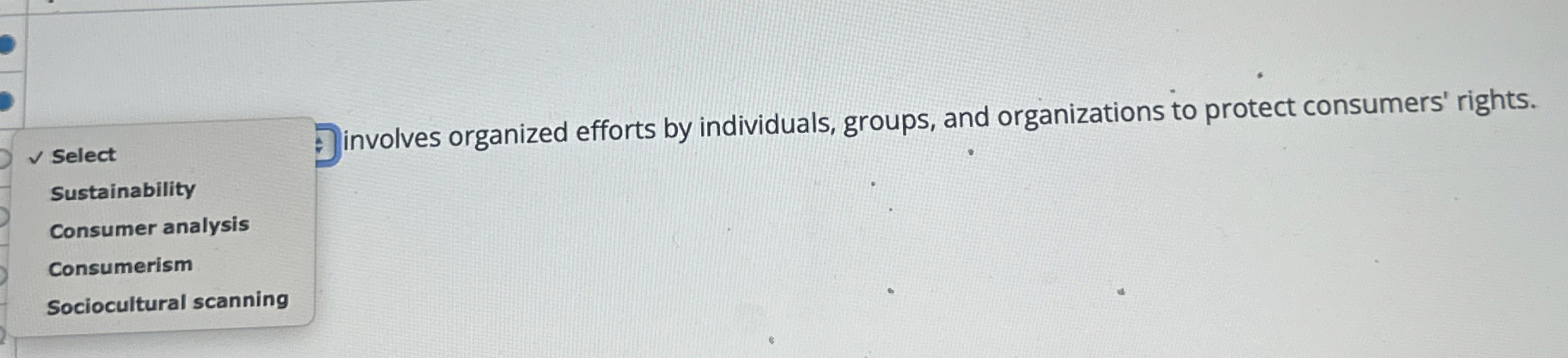  Select involves organized efforts by individuals, groups, and organizations to protect