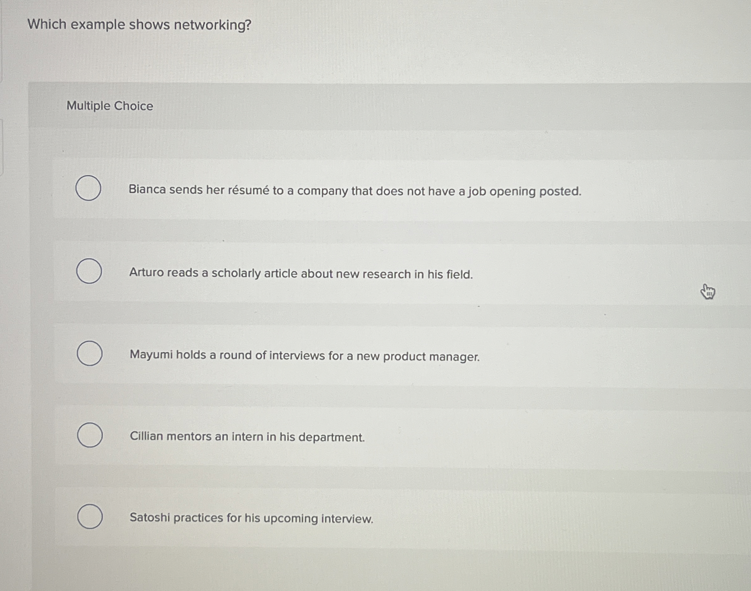  Which example shows networking? Multiple Choice Bianca sends her rsum to