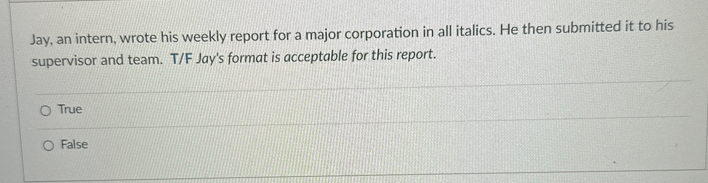  Jay, an intern, wrote his weekly report for a major corporation