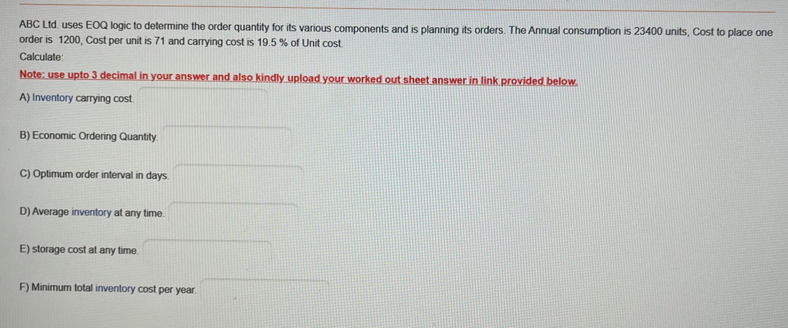  ABC Ltd. uses EOQ logic to determine the order quantity for