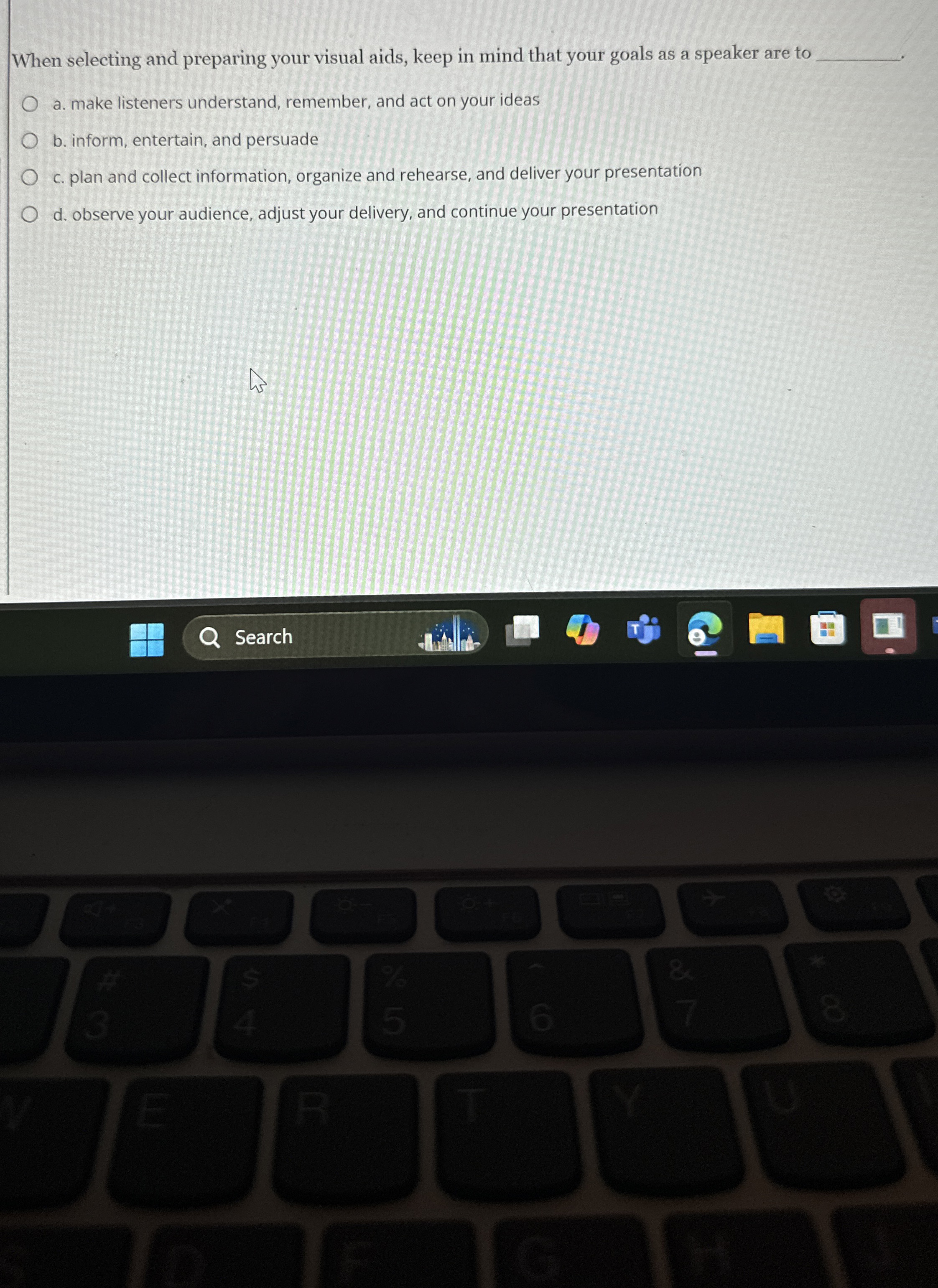  When selecting and preparing your visual aids, keep in mind that