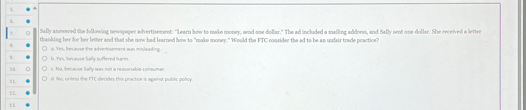  c. No, because Sally was not a reasonable consumer. d. No,
