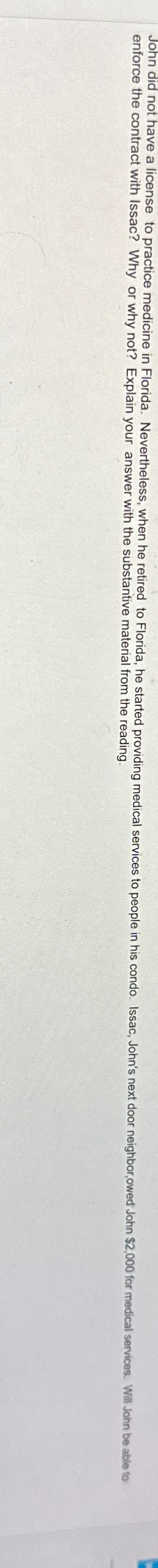  enforce the contract with Issac? Why or why not? Explain your