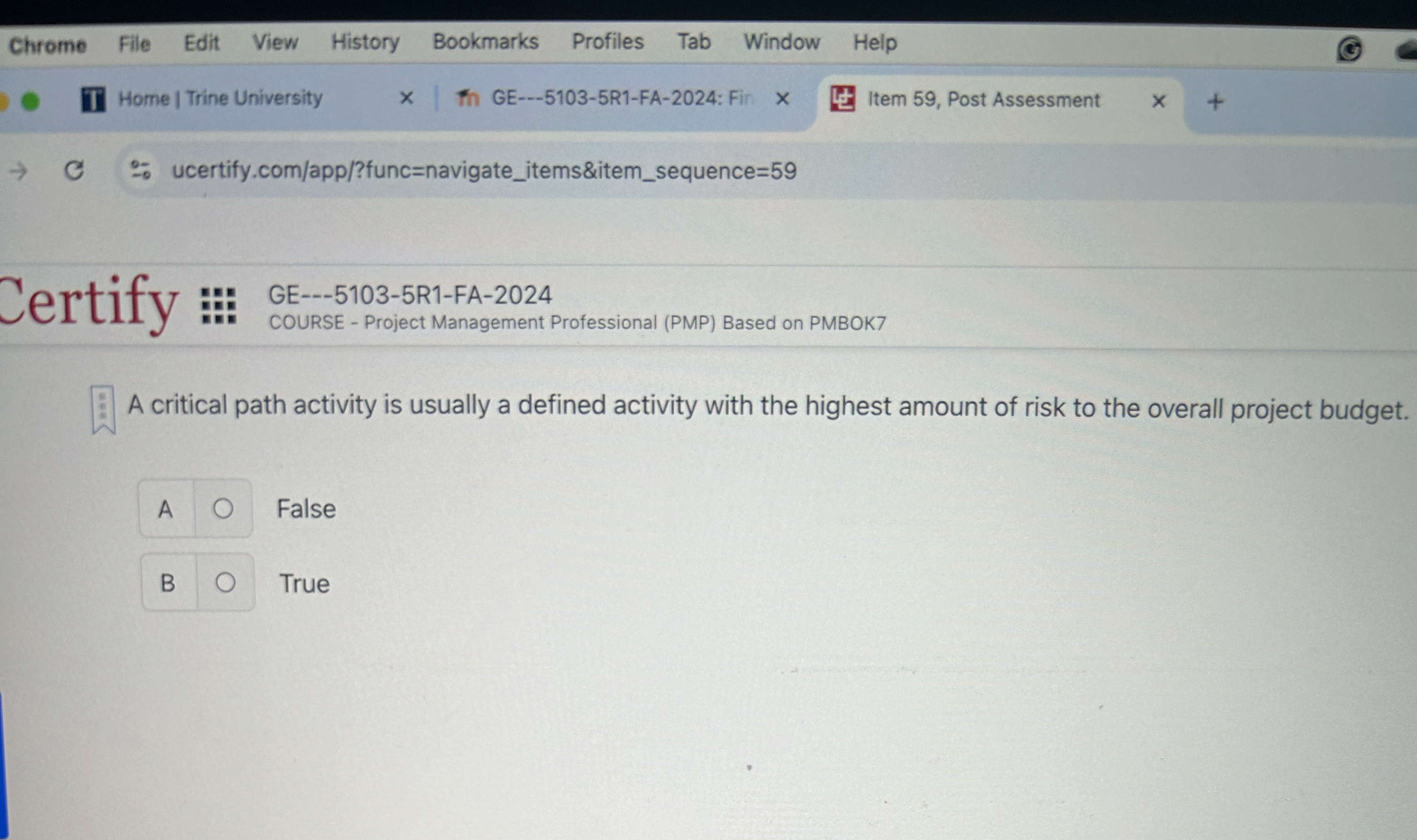  A critical path activity is usually a defined activity with the