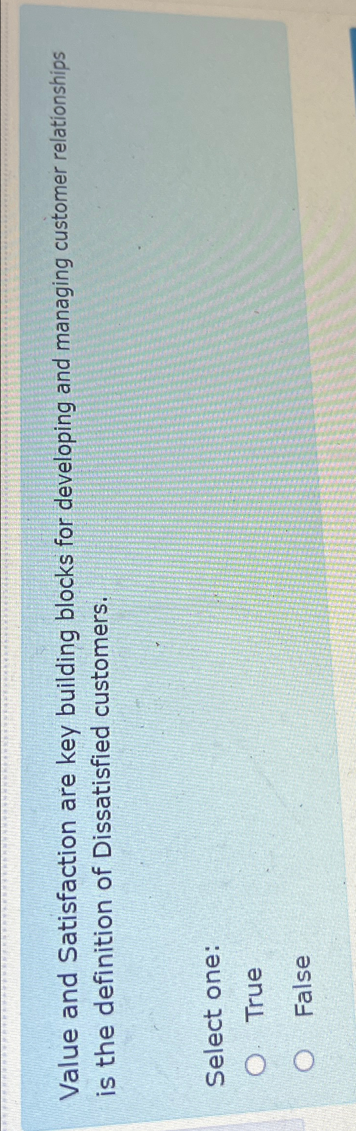  Value and Satisfaction are key building blocks for developing and managing