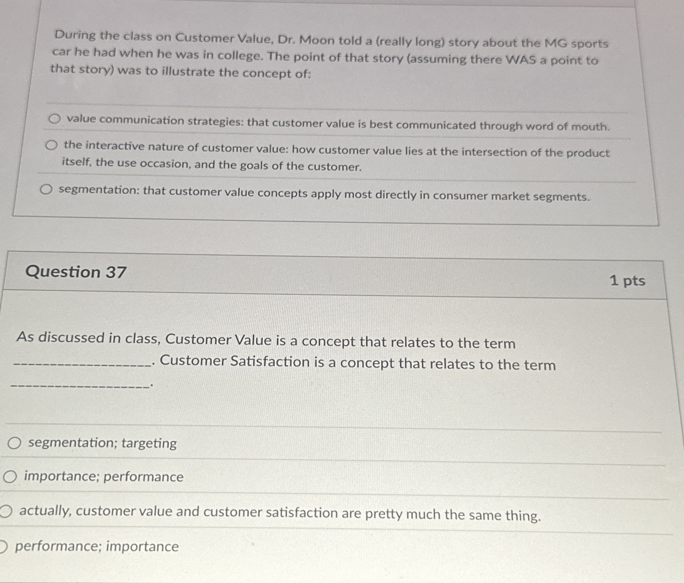  During the class on Customer Value, Dr. Moon told a (really