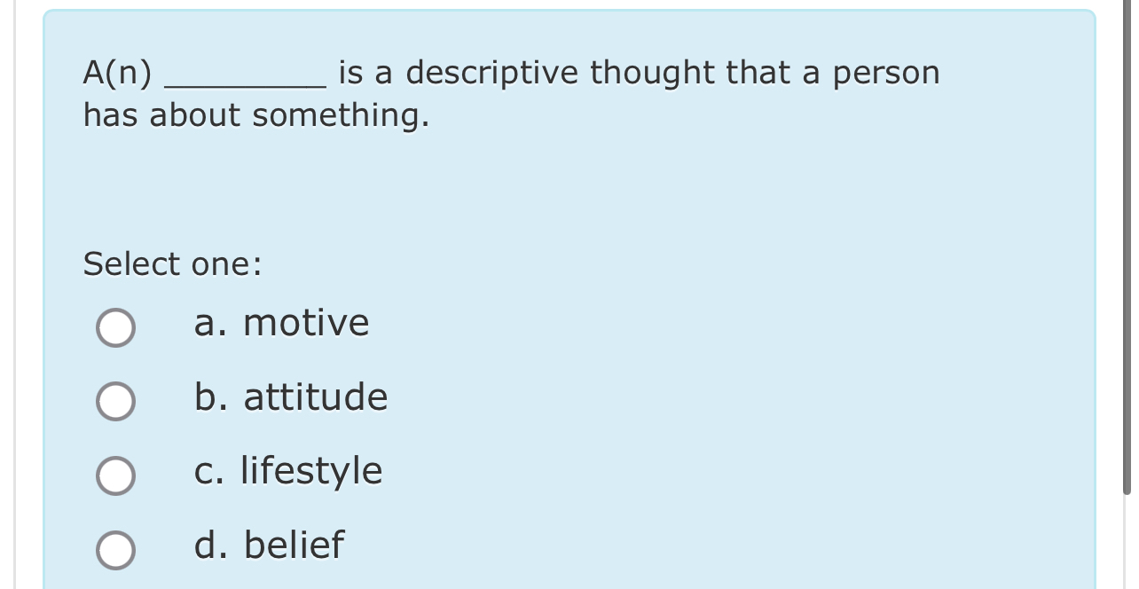  A(n) is a descriptive thought that a person has about something.