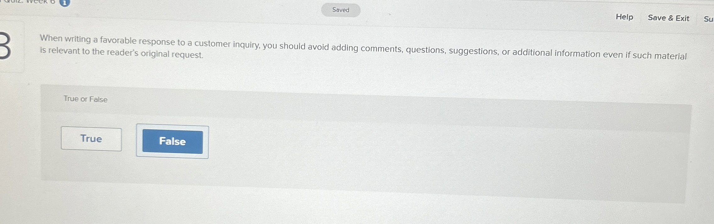  Help Save & Exit Su When writing a favorable response to