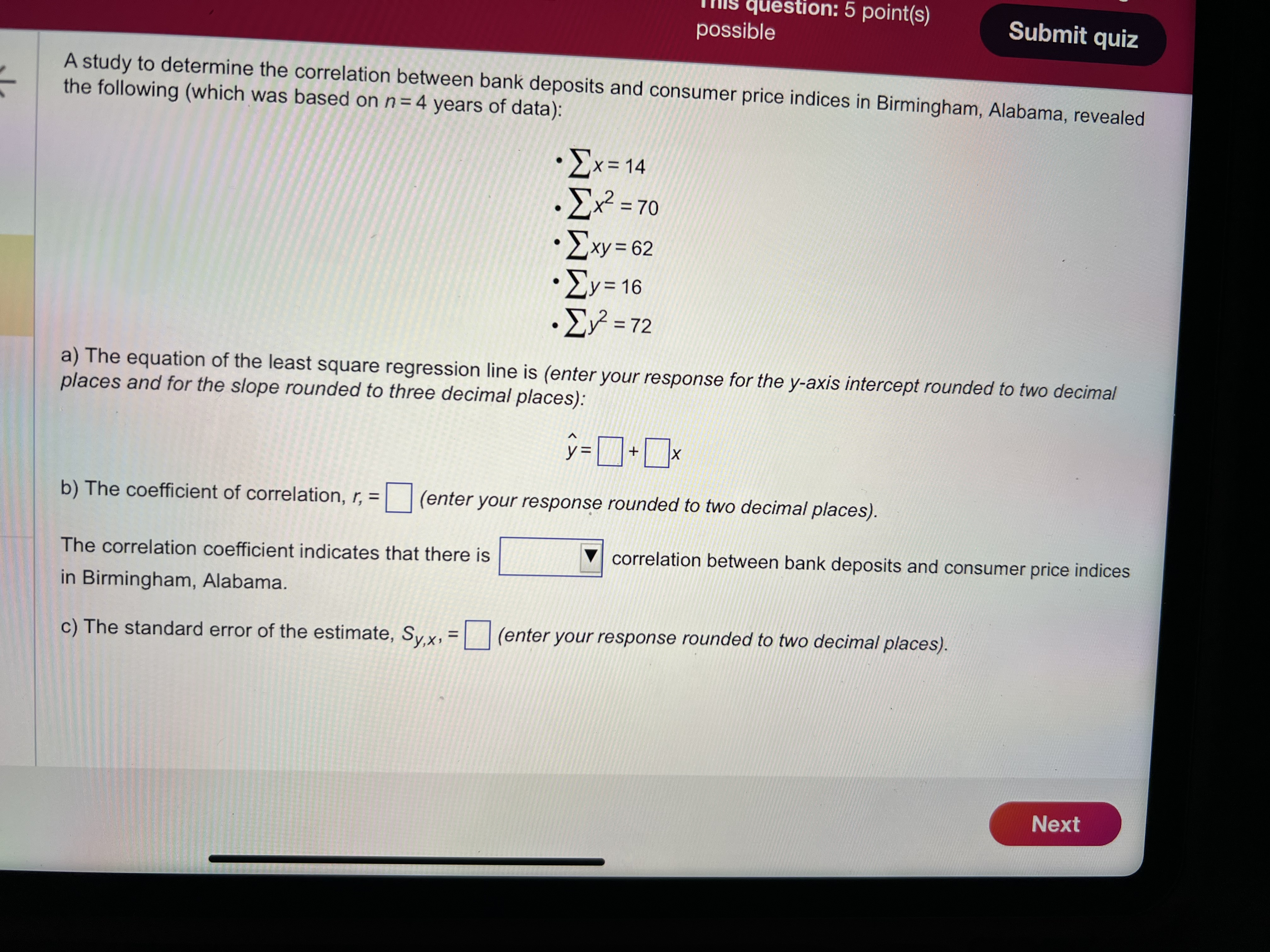  n=4 years of data??x=14 ??x2=70 ??xy=62 ??y=16 ??y2=72 ay-axis intercept rounded