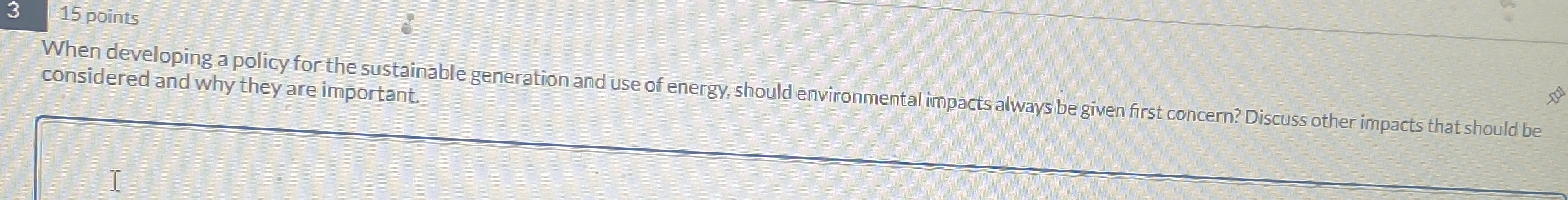  3 15 points When developing a policy for the sustainable generation