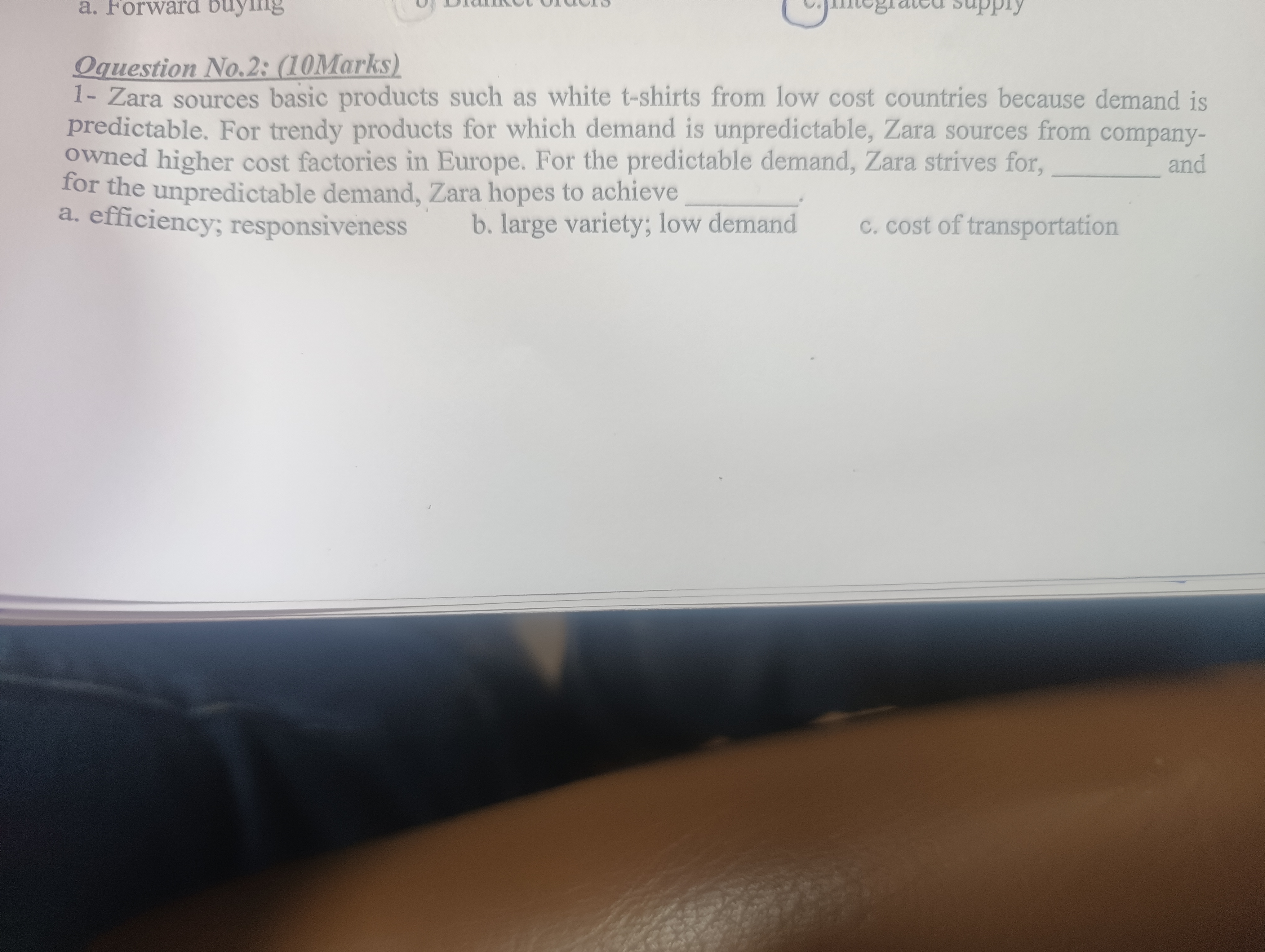  Oquestion No.2: (10Marks) 1- Zara sources basic products such as white