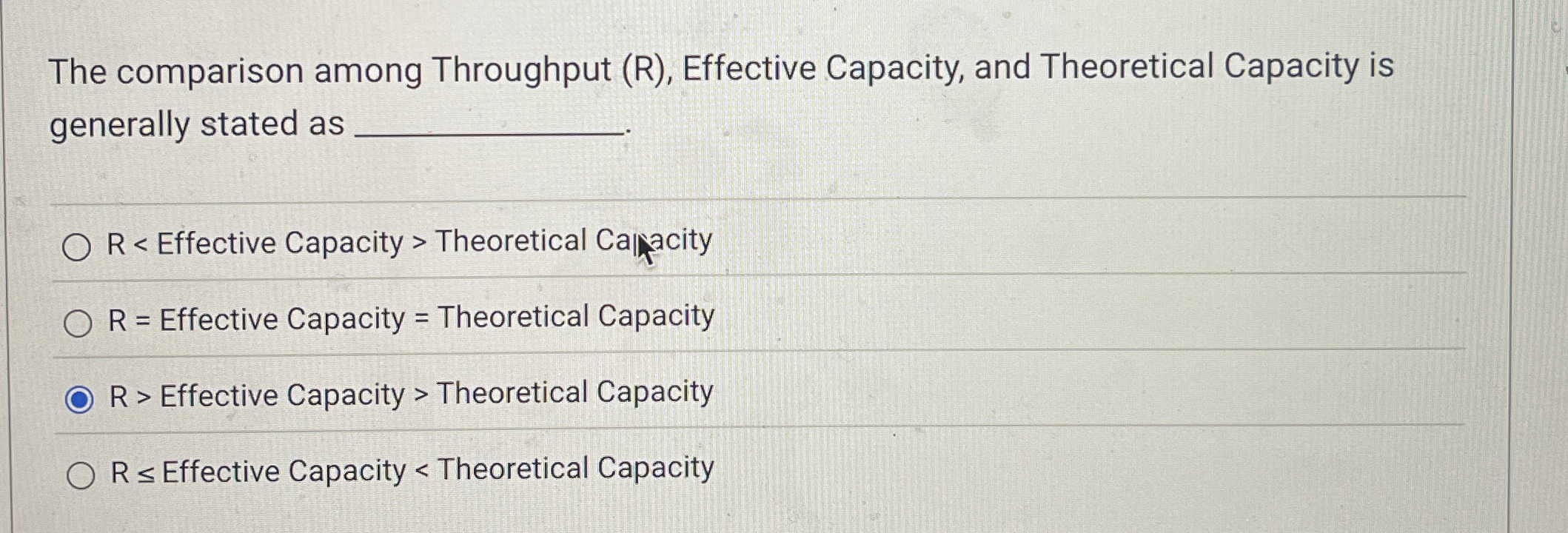  The comparison among Throughput (R), Effective Capacity, and Theoretical Capacity is