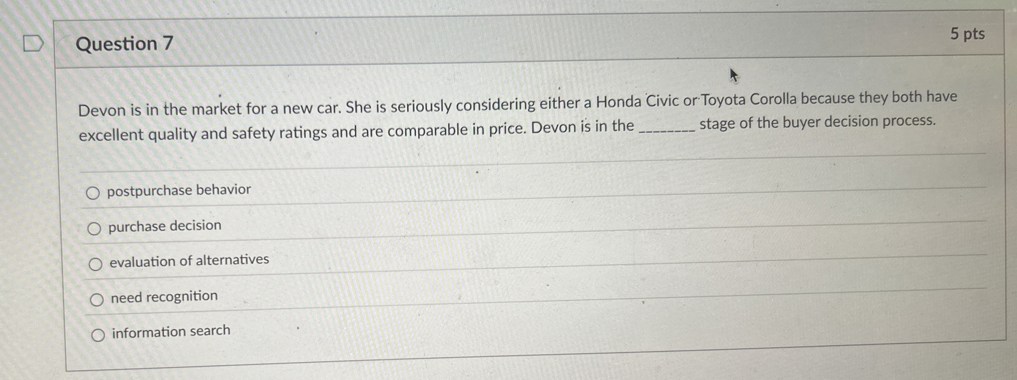  Question 7 Devon is in the market for a new car.