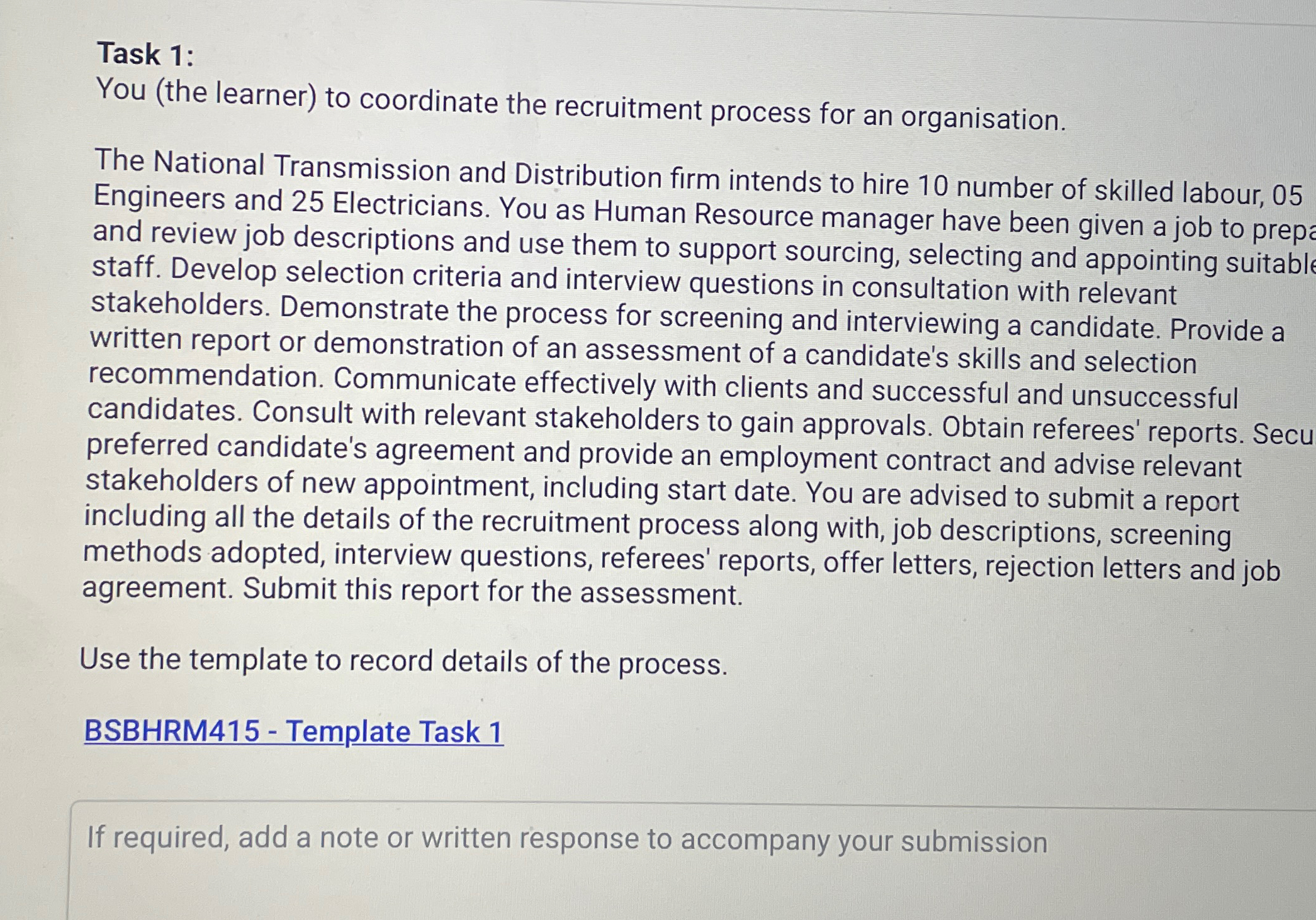  Task 1: You (the learner) to coordinate the recruitment process for