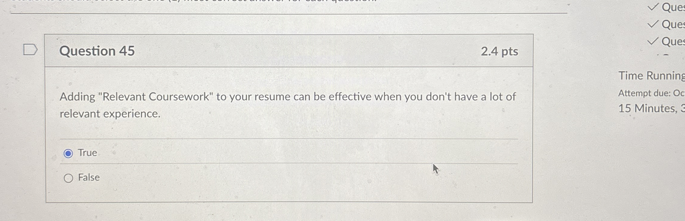  Question 45 2.4 pts Adding "Relevant Coursework" to your resume can