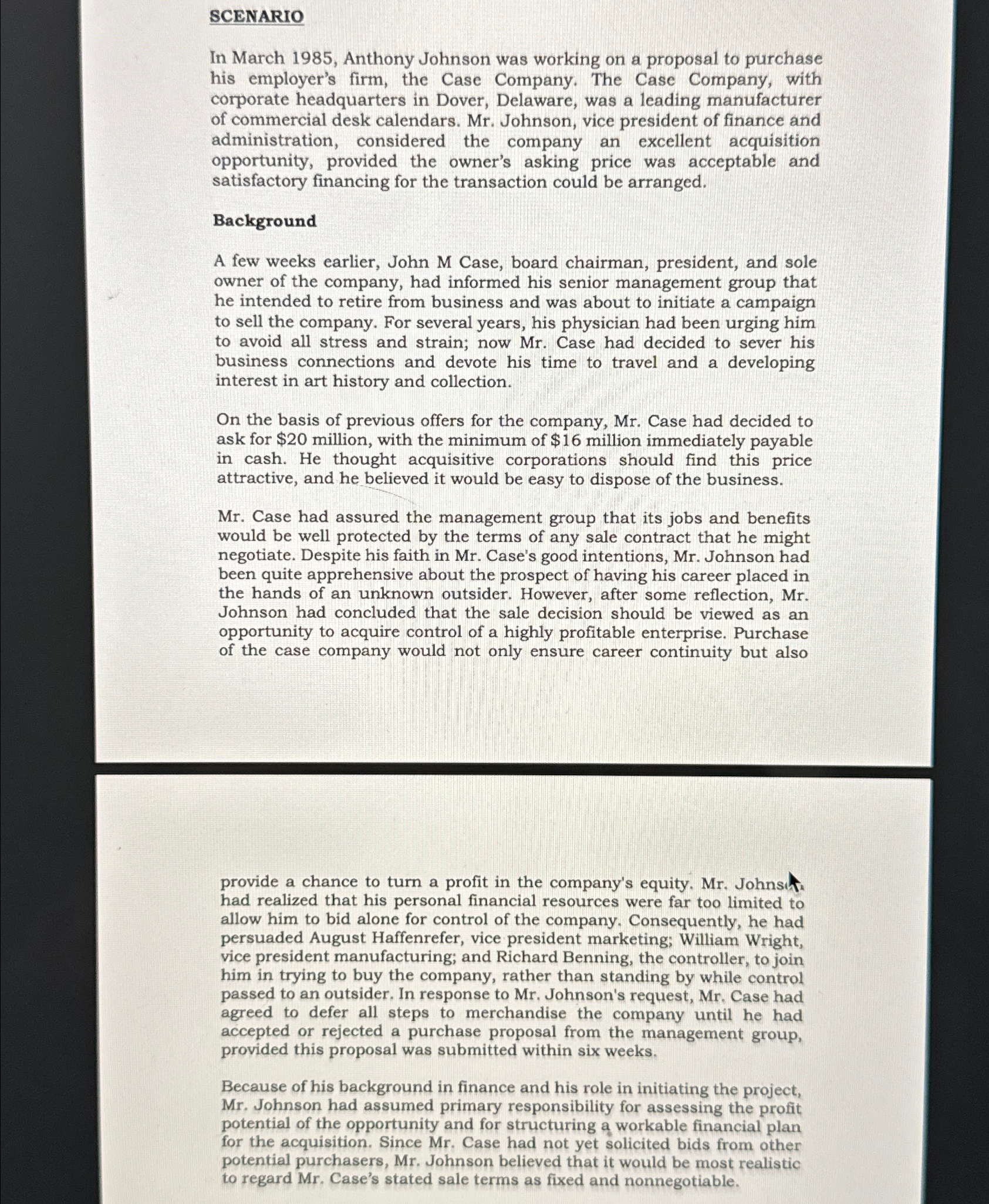  SCENARIO In March 1985, Anthony Johnson was working on a proposal